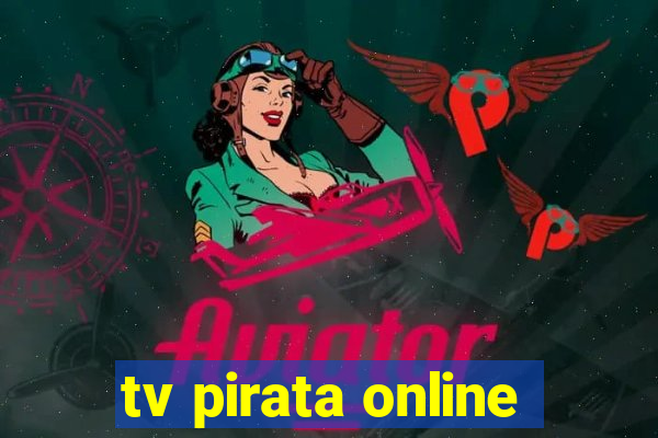 tv pirata online